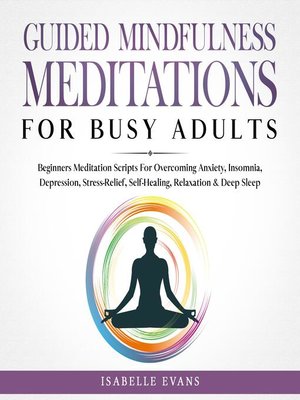 cover image of Guided Mindfulness Meditations for Busy Adults